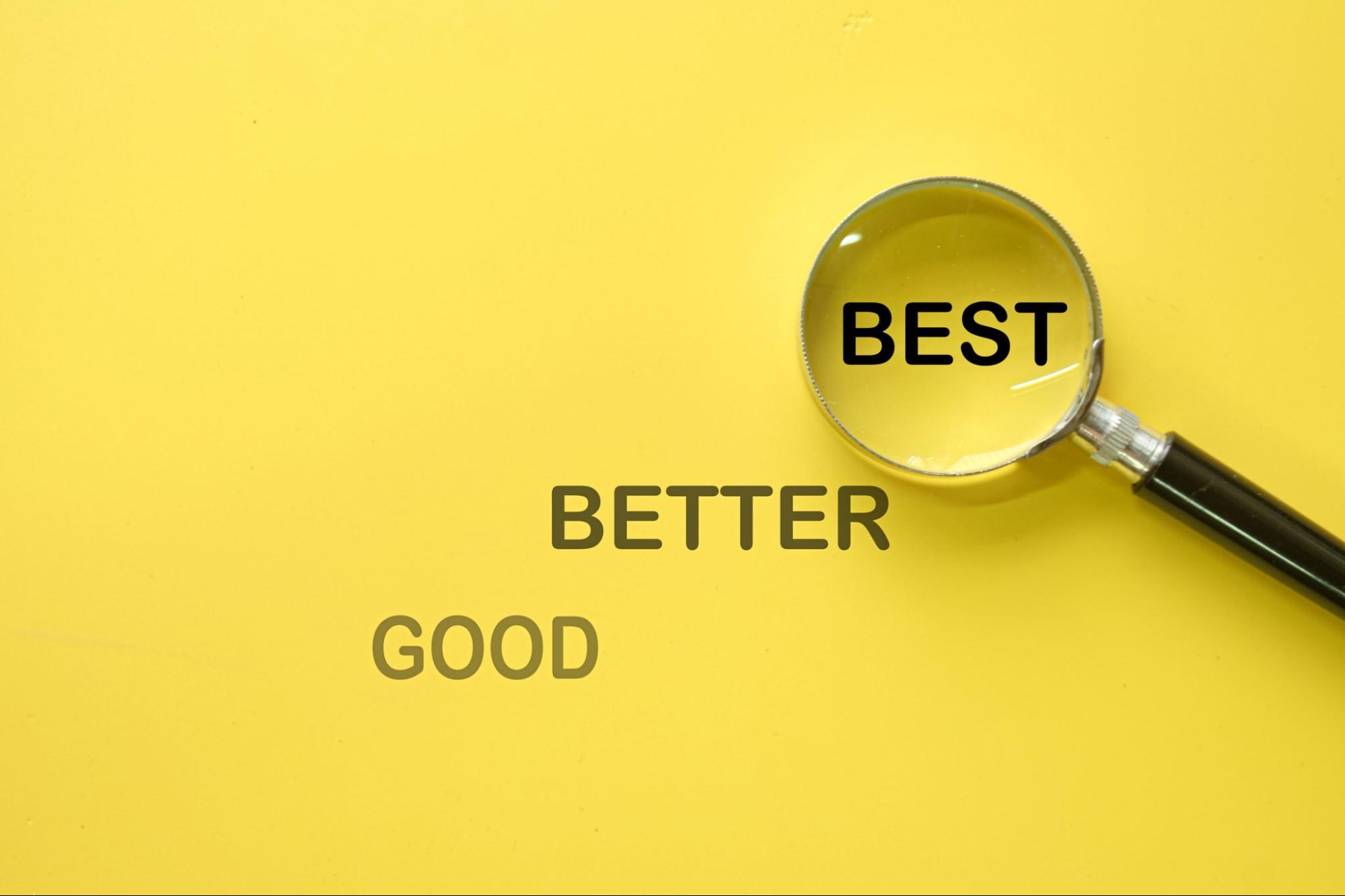 good better best image